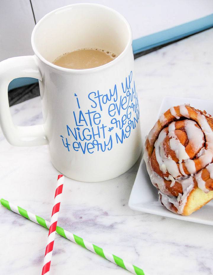 Coffee Mug With Vinyl Statement Using a Cricut